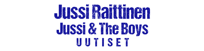 Jussi Raittinen/Jussi & The Boys - uutiset