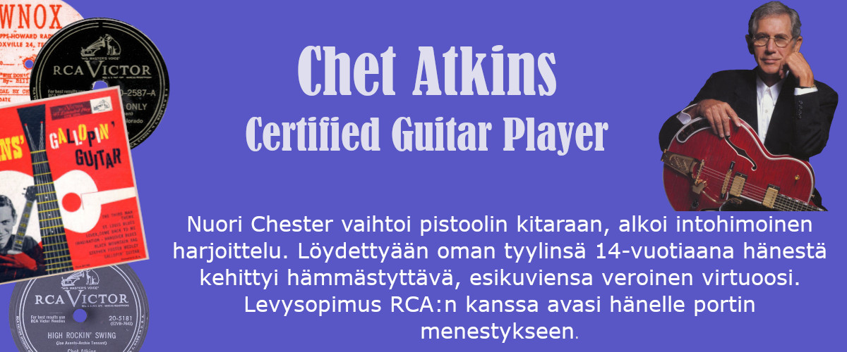 Chet Atkins - Certified Guitar Player - Osa 1: Nuori Atkins löytää tyylinsä
