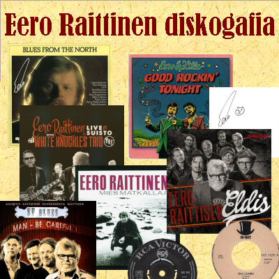 Tutustu Eero Raittisen diskografiaan
