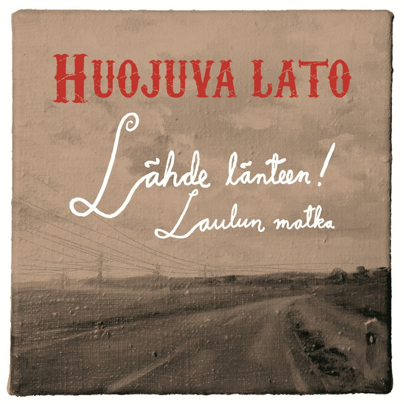 Kansikuva: Lähde länteen - laulun matka